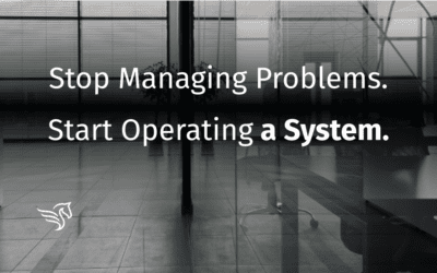 Stop Managing Problems. Start Operating a System.