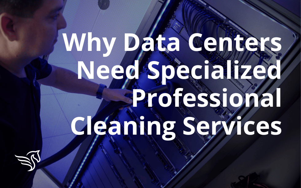 Why Data Centers Need Specialized Professional Cleaning Services