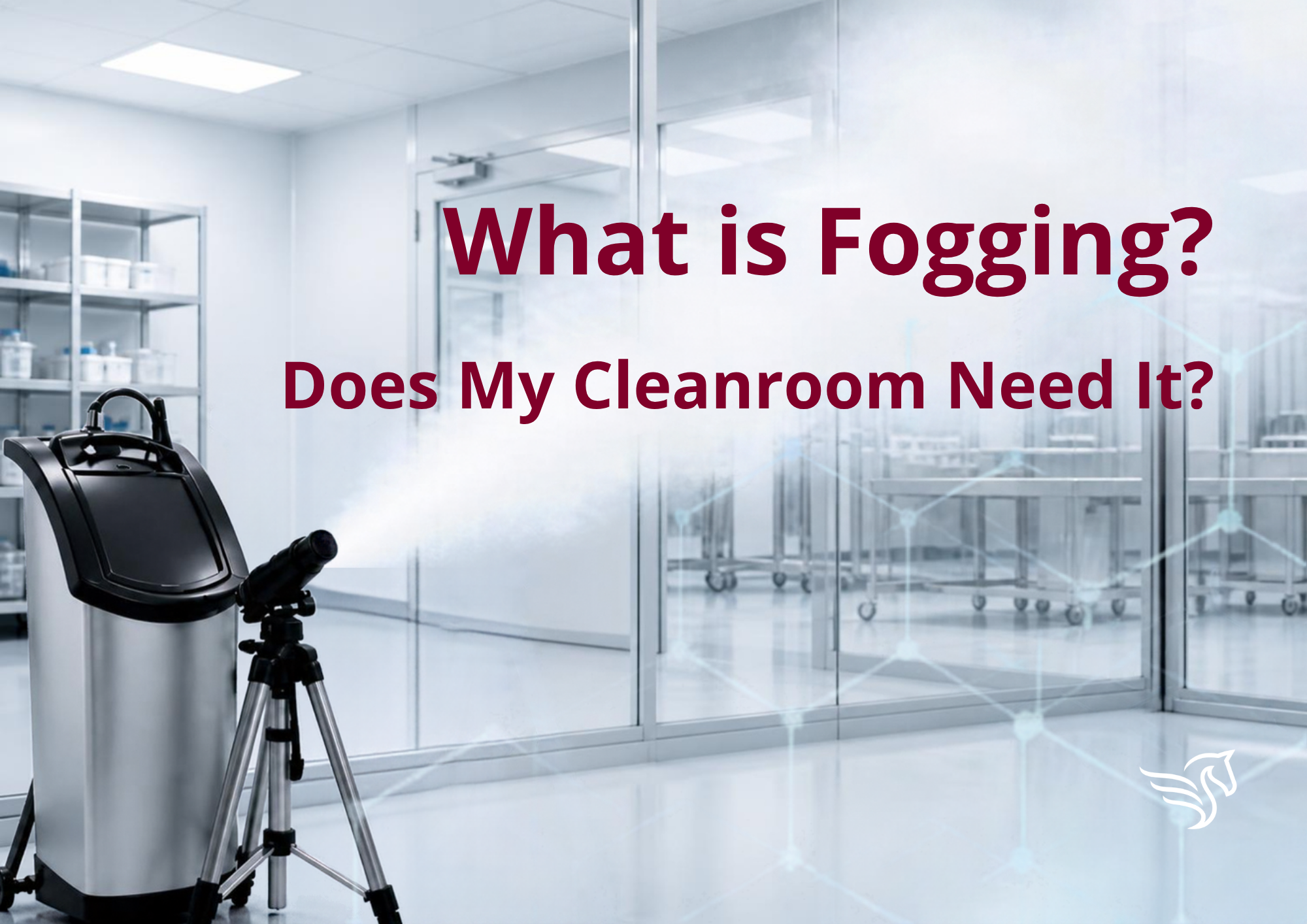 what is fogging pegasus What is fogging and does my cleanroom need it?